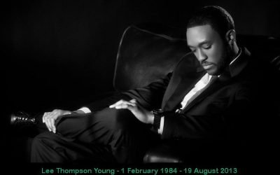 In memory of Lee Thompson Young who died on 19 August 2013